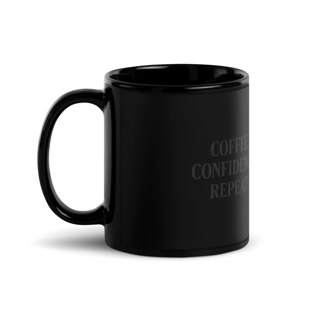 Black Glossy Mug "Coffee, Confidence, Repeat" slogan