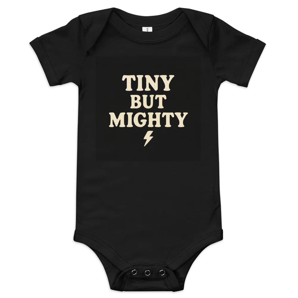 Baby Short Sleeve One Piece | Bella + Canvas 100B, "Tiny But Mighty" slogan