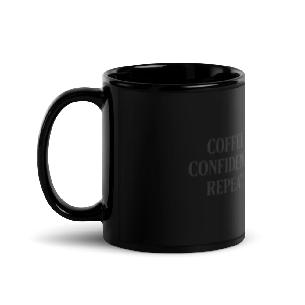 Black Glossy Mug "Coffee, Confidence, Repeat" slogan