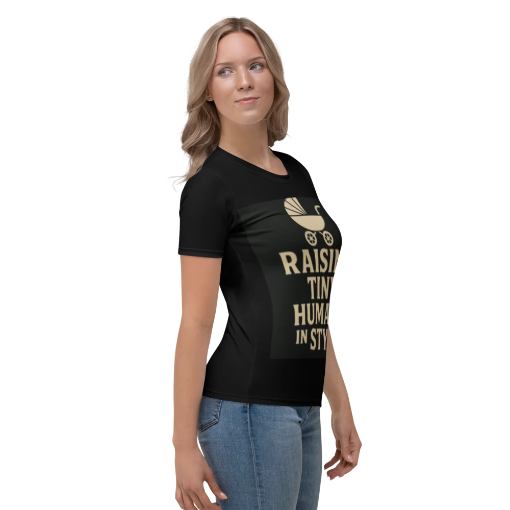 All-Over Print Women's Crew Neck T-Shirt, "“Raising Tiny Humans in Style”