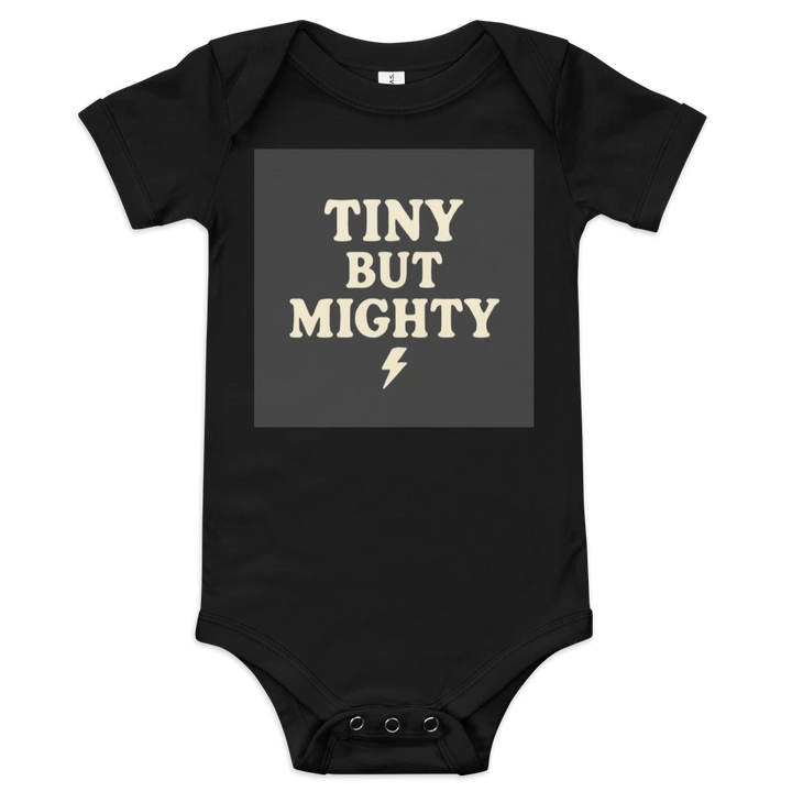 Baby Short Sleeve One Piece | Bella + Canvas 100B, "Tiny But Mighty" slogan